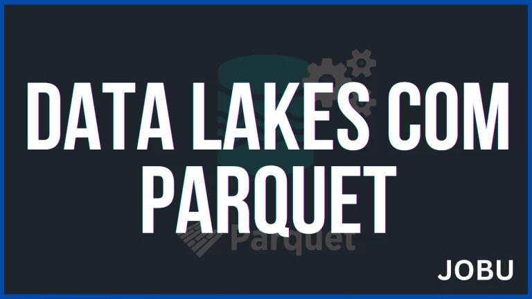Data Lakes com Parquet